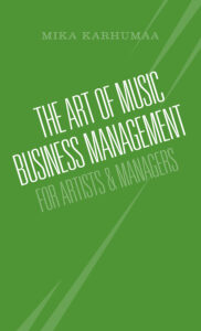 In August you can buy The Art of Music Business Management - For Artists & Managers book on Amazon